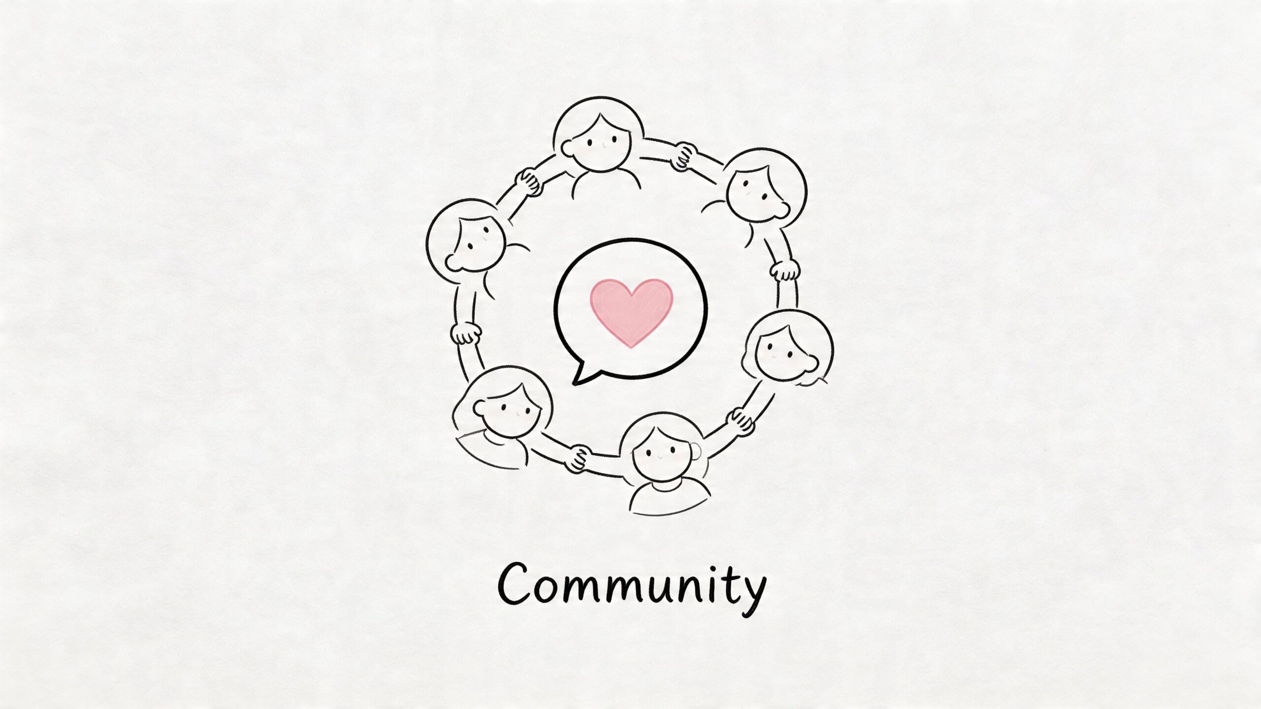A simple hand-drawn illustration of people holding hands in a circle around a central heart speech bubble.